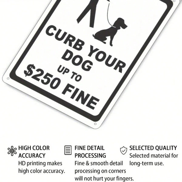Curb Your Dog Metal Tin Sign