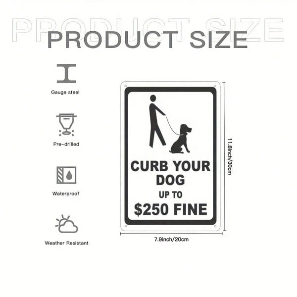 Curb Your Dog Metal Tin Sign
